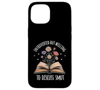 Introverted But Willing To Discuss Smut Funny Spicy Book Mom Case for iPhone 15