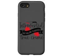 Introverted But Willing To Discuss True Crime Case for iPhone SE (2020) / 7 / 8