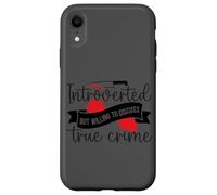 Introverted But Willing To Discuss True Crime Case for iPhone XR