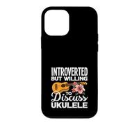Introverted But Willing To Discuss Ukulele Music Lover Case for iPhone 12 mini