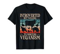 Introverted But Willing to Discuss Veganism Vegan T-Shirt