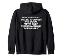 Introverted but willing to discuss why we say "after dark" Zip Hoodie