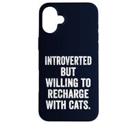 Introverted but Willing to Recharge with Cats Funny Cat Love Case for iPhone 16 Plus
