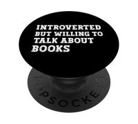 Introverted But Willing To Talk About Books Fiction Writing PopSockets Adhesive PopGrip