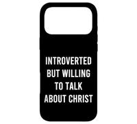 Introverted But Willing To Talk About Christ Cure Christian Case for iPhone 17 Pro Max