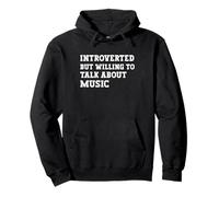 Introverted But Willing To Talk About Music Musician Rock Pullover Hoodie