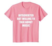 Introverted But Willing to Talk About Music T-Shirt, Kids, Pink, 8 Years