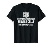 Introverted HVAC Tech Service Calls Not Social Funny Quote T-Shirt