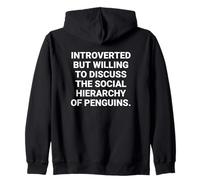 Introverted Penguin Social Hierarchy Funny Quote Zip Hoodie