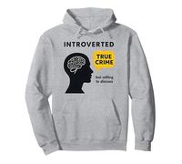 Introverted True Crime Fan Willing to Discuss Graphic Tee Pullover Hoodie, Adult Unisex, Heather Grey, M