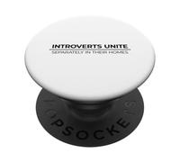Introverts Unite Separately In Their Own Homes PopSockets Adhesive PopGrip