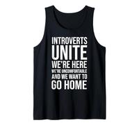 Introverts Unite We're here We're Uncomfortable Tank Top