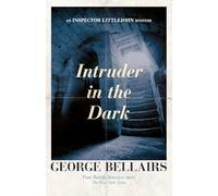 Intruder in the Dark: Volume 25 (The Inspector Littlejohn Mysteries)