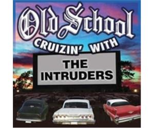 Intruders - Old Scholl Cruzin' With The Intruders [Us Import]