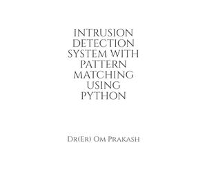 Intrusion Detection System With Pattern Matching Using Python