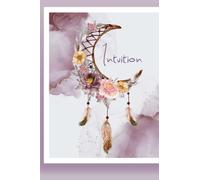 Intuition diary: Write in this diary the signs or symbols such as dreams, tarot, astrogram, deja-vu, premonitions, answers from meditations, etc.