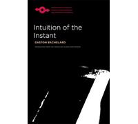 Intuition of the Instant (Northwestern University Studies in Phenomenology & Existential Philosophy (Paperback))