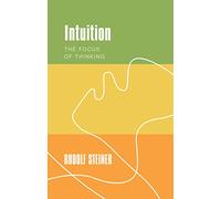 Intuition: The Focus of Thinking