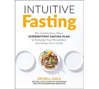 Intuitive Fasting: The New York Times Bestseller