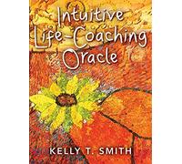 Intuitive Life-Coaching Oracle: 77 full colour cards & 208pp guidebook