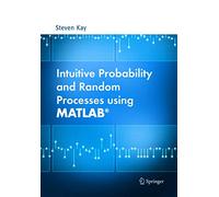Intuitive Probability and Random Processes using MATLAB® – Springer Verlag