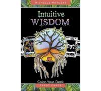 Intuitive Wisdom : Color-Your-Deck Tarot Cards