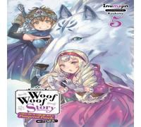 Inumajin Woof Woof Story: I Told You to Turn Me Into a Pampered Pooch, Not Fenrir, Vol. 5 (light novel) Book Inumajin Multicolor