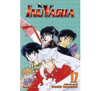 Inuyasha (VIZBIG Edition), Vol. 17 : Revelations and Transformations Volume 17