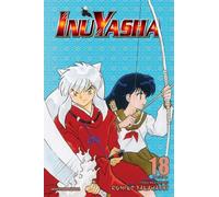 Inuyasha (VIZBIG Edition), Vol. 18: Curtain of Time: Volume 18