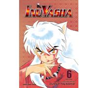 Inuyasha – Love Cuts to the Bone – VIZBIG Edition Vol. 6 – Viz Media