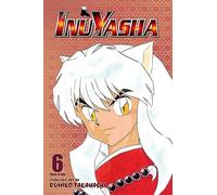 Inuyasha (VIZBIG Edition), Vol. 6: Love Cuts to the Bone: Volume 6