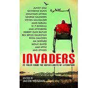 Invaders: 22 Tales from the Outer Limits of Literature