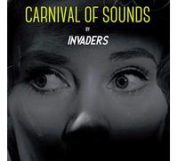 Invaders - Carnival of Sounds (Vinyl)