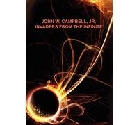 Invaders from the Infinite