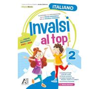 Invalsi al top! Italiano. Per la Scuola elementare (Vol. 2)