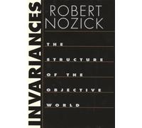 Invariances - The Structure of the Objective World