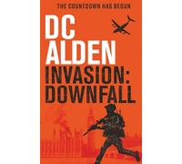 INVASION: A Military Thriller (The Invasion UK Series)
