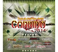 Invasion Del Corrido 2014 by Various Artists [Music CD]