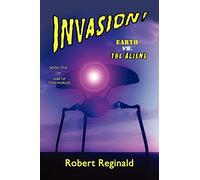 Invasion! Earth vs. the Aliens:: War of Two Worlds, Book One: 1