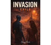 Invasion: Exile: 2 (The Invasion Trilogy)