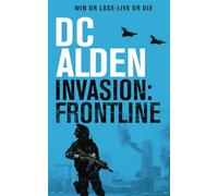 INVASION: FRONTLINE (The Invasion UK Series)