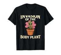 Invasion of the Body Plant Alien Pot UFO Humor Design T-Shirt