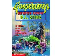 Invasion of the Body Squeezers (GOOSEBUMPS SERIES 2000)