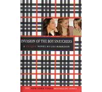 Invasion of the Boy Snatchers (Clique (Quality) #04) [ INVASION OF THE BOY SNATCHERS (CLIQUE (QUALITY) #04) BY Harrison, Lisi ( Author ) Oct-01-2005[ INVASION OF THE BOY SNATCHERS (CLIQUE (QUALITY) #04) [ INVASION OF THE BOY SNATCHERS (CLIQUE (QUALITY) #04) BY HARRISON, LISI ( AUTHOR ) OCT-01-2005 ] By Harrison, Lisi ( Author )Oct-01-2005 Paperback