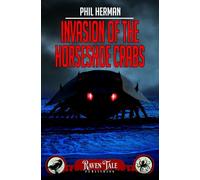 INVASION OF THE HORSESHOE CRABS