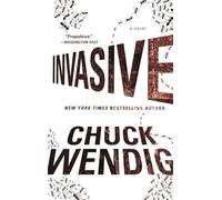 Invasive: A Novel