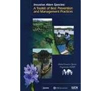 Invasive Alien Species: A Toolkit of Best Prevention and Management Practices (Cabi Publishing)