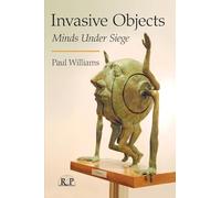 Invasive Objects (Relational Perspectives Book Series)