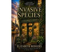 Invasive Species: A Calloway's Green Mystery, Book One