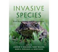 Invasive Species: Risk Assessment and Management